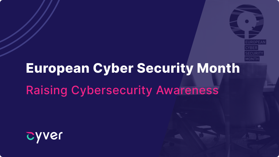 Raising Cybersecurity Awareness With The European Cyber Security Month